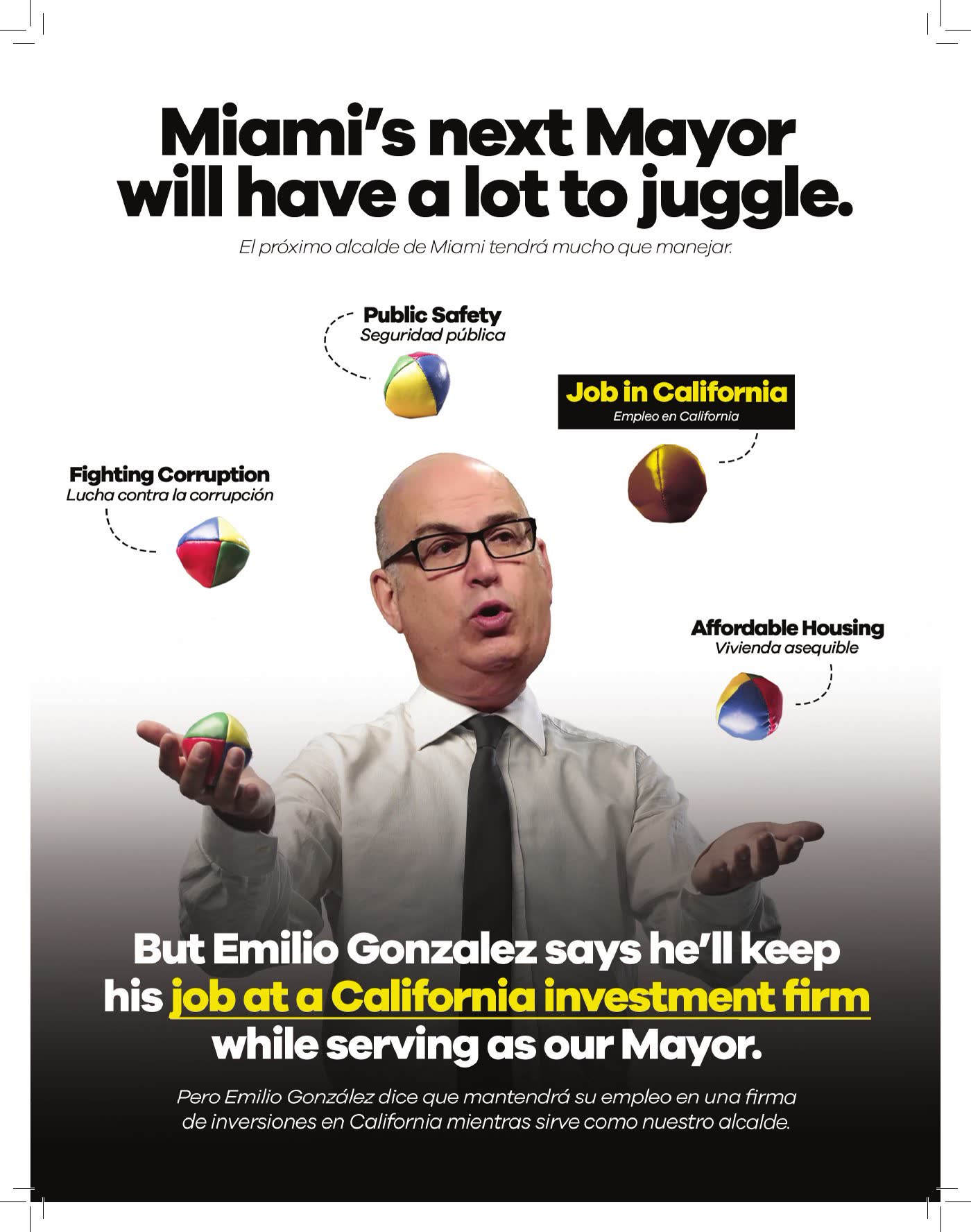Contrast mailer front: Miami's next Mayor will have a lot to juggle — but Emilio Gonzalez says he'll keep his job at a California investment firm
